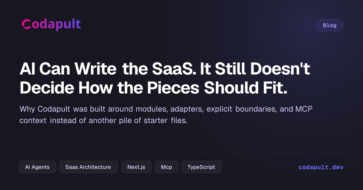 AI Can Write the SaaS. It Still Doesn't Decide How the Pieces Should Fit.